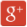 Google+ Google+